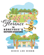Dixie Lee Higgs’s newly released “Florence the Honey Bee’s Southern Adventures” is a sweet tale of unexpected adventure and making the most of what life offers.