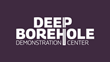 Deep Borehole Demonstration Center Announced with Launch Executive Director Ted Garrish