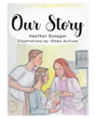 Heather Donegan’s newly released “Our Story” is an encouraging true story that follows a family’s journey through the NICU