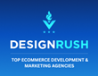 The Top eCommerce Development &amp; eCommerce Marketing Agencies In January, According To DesignRush