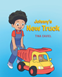 Author Tina Caviel’s new book “Johnny’s New Truck” is a charming children’s story celebrating the simple joys of playing with a new toy