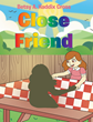 Author Betsy A. Haddix Cross’s new book “Close Friend” is a charming children’s story about a young girl whose shadow keeps her company