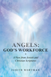 Author Judith Wortman’s new book “Angels: God&#39;s Workforce” discusses proof of the existence of angels and how they have communicated with humans throughout history