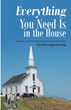 Terri Burroughs-Chestang’s newly released “Everything You Need Is in the House” is an encouraging message of hope for those seeking fulfillment through God