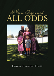 Donna Rosenthal Truitt’s new book “I Won Against All Odds” is an inspiring testimony of hope in one woman’s struggle against her formerly debilitating epilepsy.