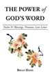 Author Bryan Hines’s newly released “The Power of God’s Word” invites readers to grow in their understanding of how God&#39;s words can help to provide healing and strength