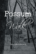Jeannie Edwards’s newly released “Possum Walk” is a nostalgic journey back to the classic one-room schoolhouse with unexpected life lessons