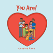 Cassius Rhue’s newly released “You Are!” is an uplifting message of the inherent value found within each of God’s children