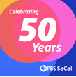 PBS SoCal, Formerly KOCE, Celebrates 50 Years Featuring Special Programming, Events, Social Media Campaign and more Initiatives Serving Southern Californians and Beyond