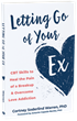 Addicted To An Ex? Psychologist Dr. Cortney Warren Helps Readers Heal After a Breakup By Treating Love as an Addictive Process in Her New Book, &quot;Letting Go of Your Ex&quot;