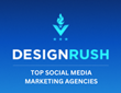 The Top Social Media Marketing Agencies In February, According To DesignRush