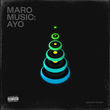 Maro Music, "Ayo," song artwork