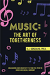 New book reminds people of music’s transcendent power to draw them closer together and to God