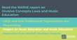 Divisive Concepts Laws Report from NAfME Provides Overview of Impact on Music Education and Resources for Educators