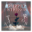 Tana Rose Empowers with New Pop Single &quot;Puppet Strings&quot;