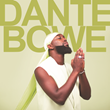 Dante Bowe New Single WIND ME UP Featuring Reggae Artist Anthony B Out Now