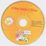 The Kids Oral Health C.D. "4 Your Smile 2 Shine'
