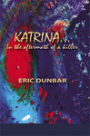 Katrina: In the aftermath of a Killer