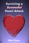 Surviving a Successful Heart Attack