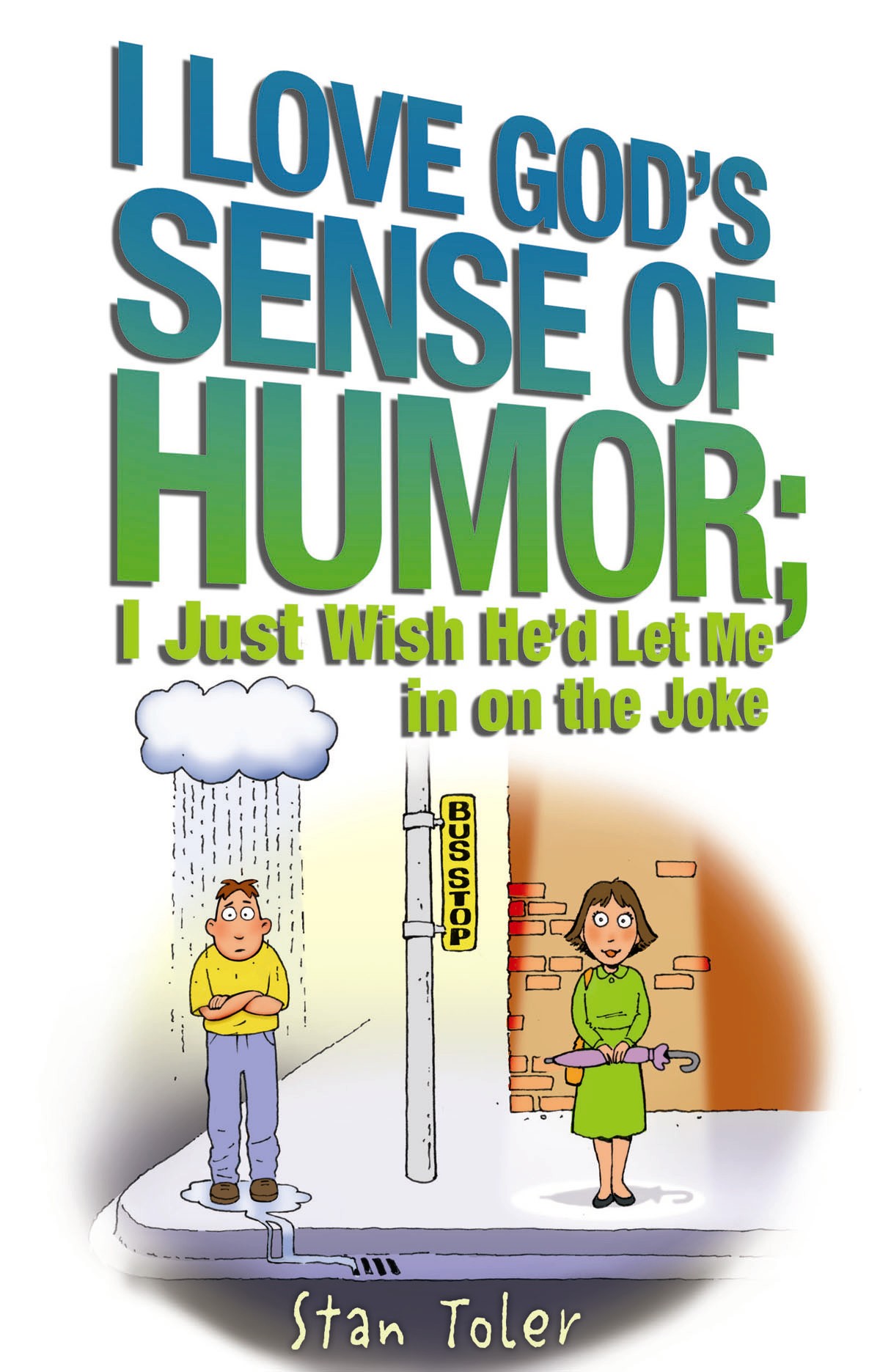 Does God Have a Sense of Humor? Best Selling Author Reveals God's Humor
