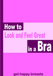 How to Look and Feel Great in a Bra