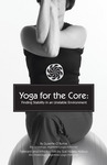 Yoga for the Core: Finding Stability in an Unstable Environment