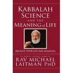 Kabbalah, Science & The Meaning of Life
