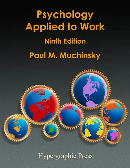 The 9th Edition of Textbook Psychology Applied to Work by Paul M. Muchinsky is Now Available for
