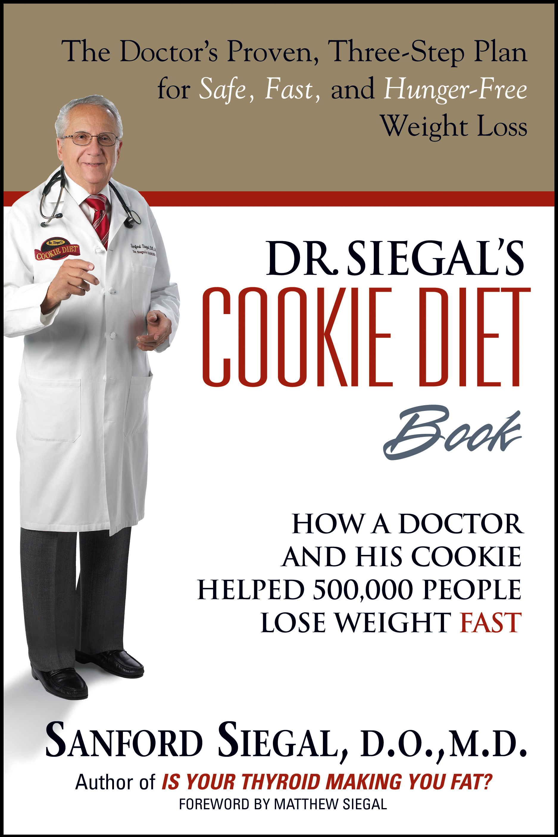 Dr. Siegal's Cookie Diet Book by Sanford Siegal, D.O., M.D ...