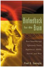 "Biofeedback for the Brain" by Dr. Paul G. Swingle available at amazon.com