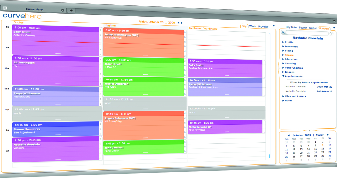 Utilizing the inherent simplicity of the web, Curve Hero's scheduler makes management of the dental practice's appointments a breeze.