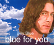 Billy Blue's "Blue for you" CD is now in general release