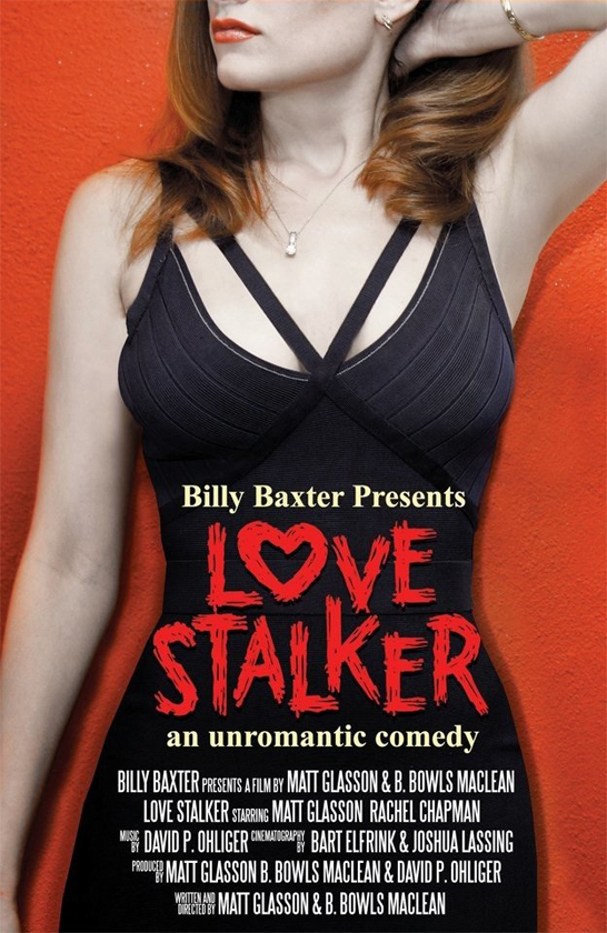 Billy Baxter Presents LOVE STALKER