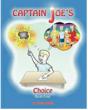 Book Four of the CJ Series - Captain  Joe's Choice
