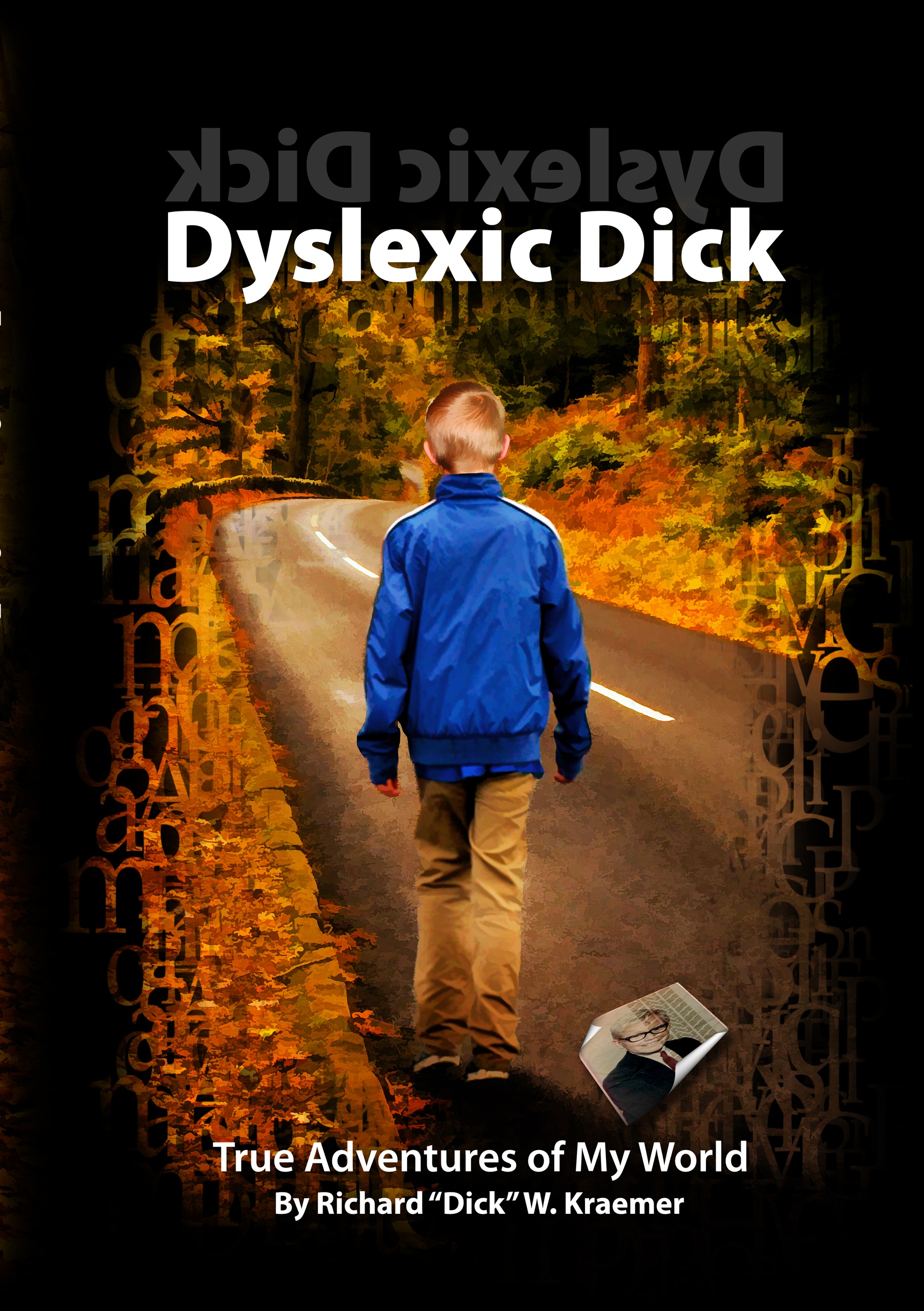 Dyslexic Dick - True Adventures of My Word