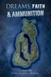 "Dreams, Faith & Ammunition" book cover