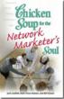 Chicken Soup for the Network Marketer's Soul