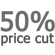 50% Price Cut
