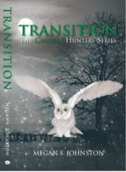 'Transition' The Chimera Hunters by New Author Megan S. Johnston Woodinville, WA