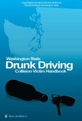 Washington State Drunk Driving Collision Victim Handbook