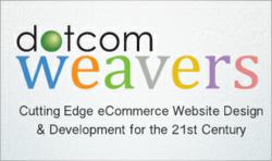 DotcomWeavers cutting edge eCommerce website design & development for the 21st century.