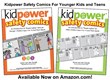 Kidpower Safety Comics for Younger Children and Teens Teach Lifelong Safety Skills to Stop Bullying, Abuse and Many Other Potential Problems! Available at Amazon.com