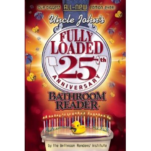 Uncle John's Bathroom Reader 25th Anniversary Fully Loaded
