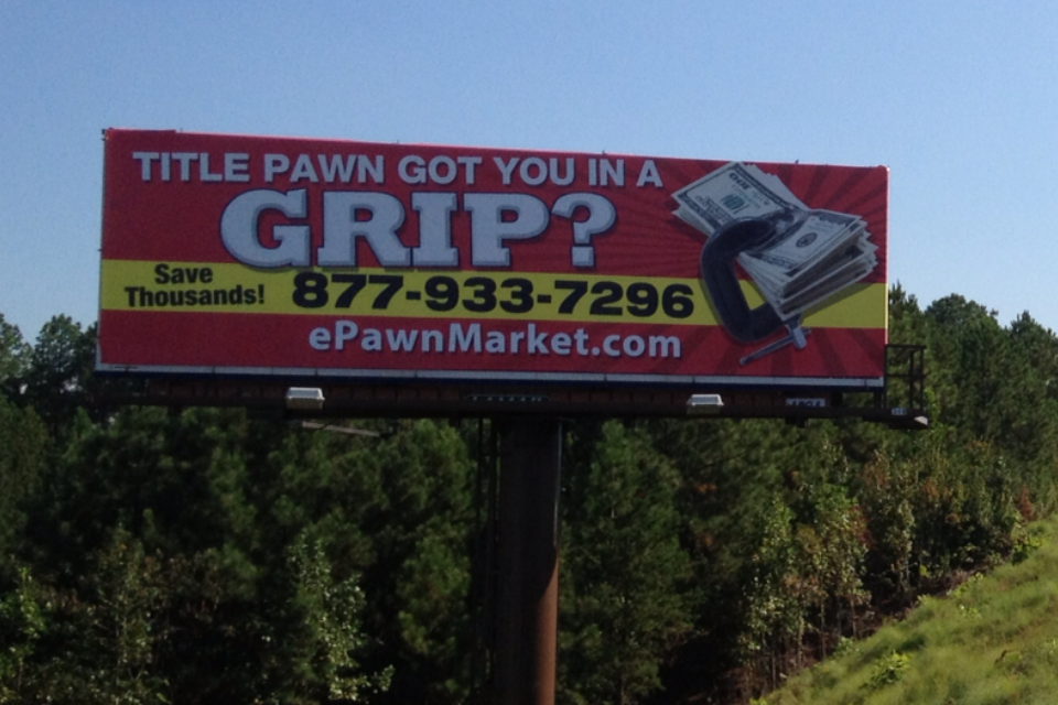 Online Pawn Shop and Georgia Title Loan Leader ePawnMarket.com displays their new, "Georgia Title Pawn Got You In A Grip?" billboard