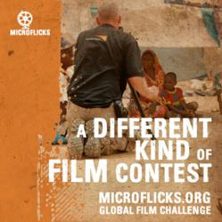 MicroFlicks - A Different Kind of Film Contest - http://www.MicroFlicks.org