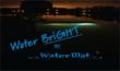WaterBright by WaterMat Accessory lets you use your WaterMat after dark