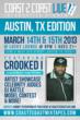 Coast 2 Coast LIVE SXSW Edition 3/14 - 3/15 - Featuring Crooked I