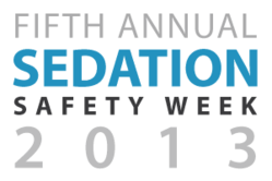 Fifth Annual Sedation Safety Week