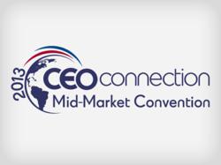 The 2013 CEO Connection Mid-Market Convention
