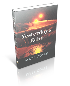 Yesterday's Echo by Anthony Award-Winning Author, Matt Coyle